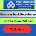 Indian Overseas Bank Recruitment 2024 Notification For 550 Post